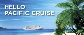Hello Pacific Cruise